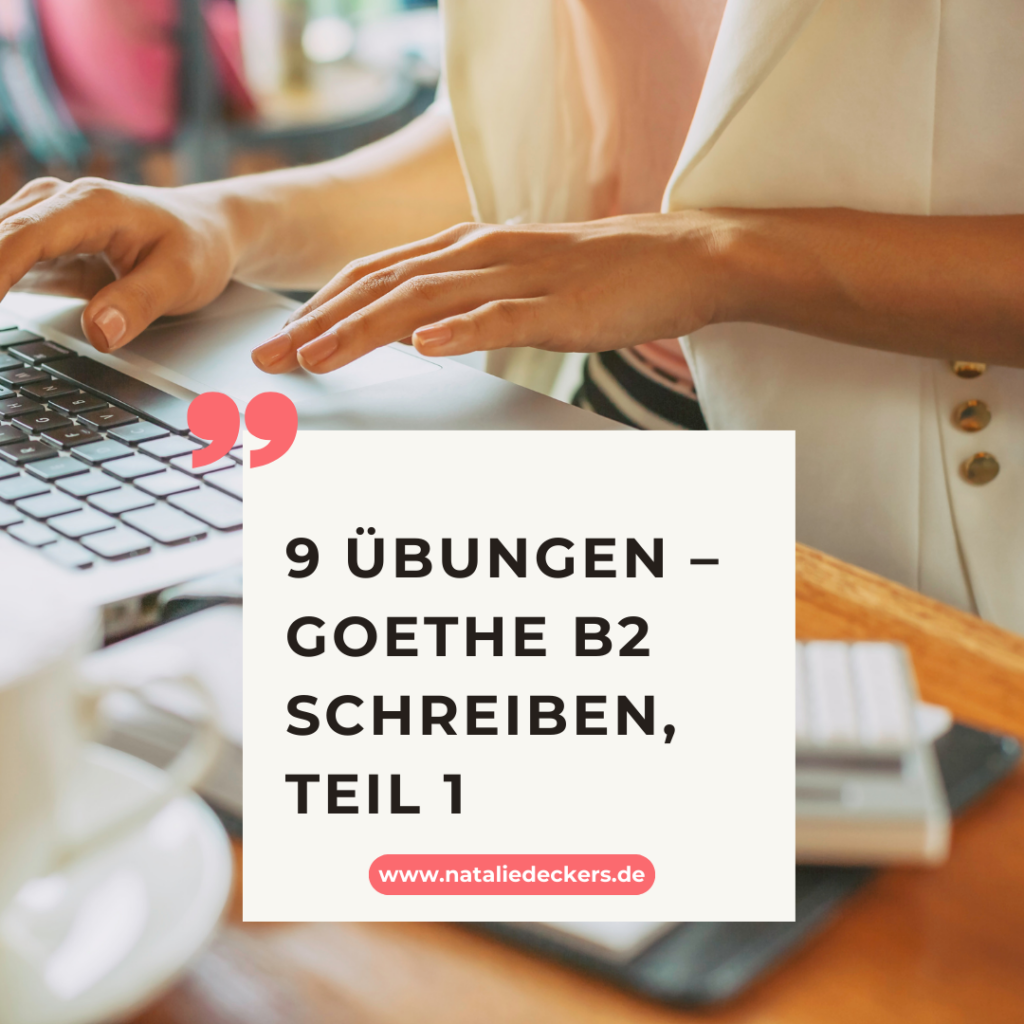 Redemittel Für Goethe B2 Schreiben, Teil 1