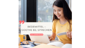 Eine junge Frau bereitet sich mit Redemitteln auf die Goethe Prüfung B2 Sprechen vor